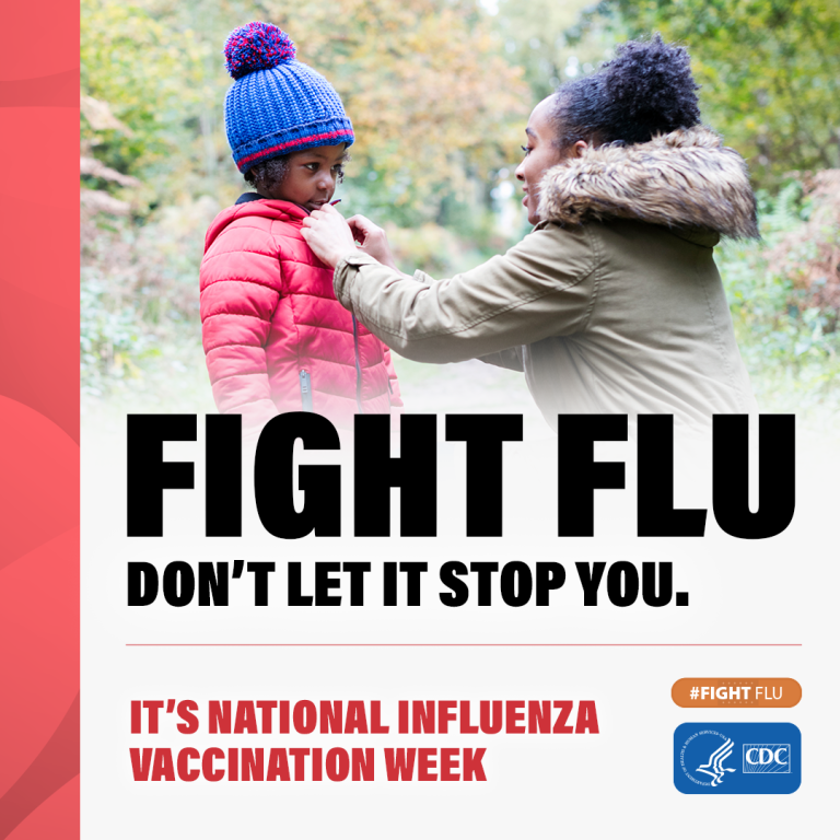 Fight Flu, Don't let it stop you. It's national influenza vaccination week