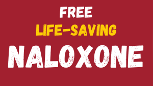 Free Life-Saving Naloxone