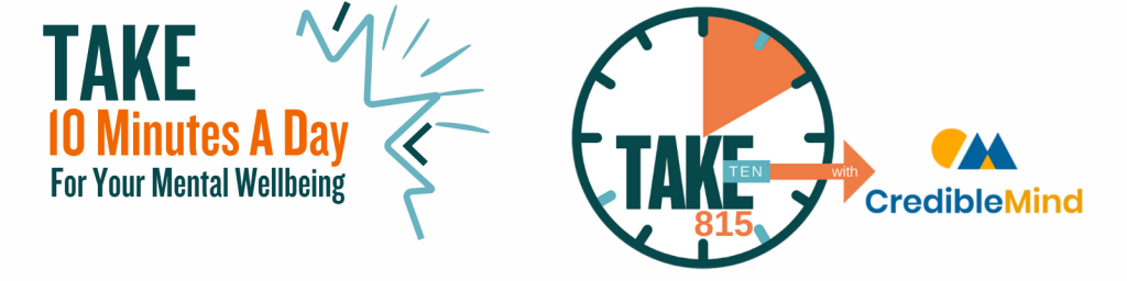 take ten minutes a day for your mental wellbeing. Take Ten 815 logo