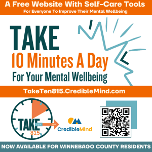 download the take ten 815 image that reads: take ten minutes aday to improve your mental wellbeing. A free website with self-care tools for everyone to improve their mental wellbeing. Now available for Winnebago County Residents