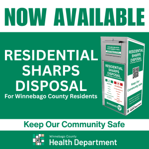 Residential sharps disposal is now available for Winnebago County Residents. Keep Our Community Safe