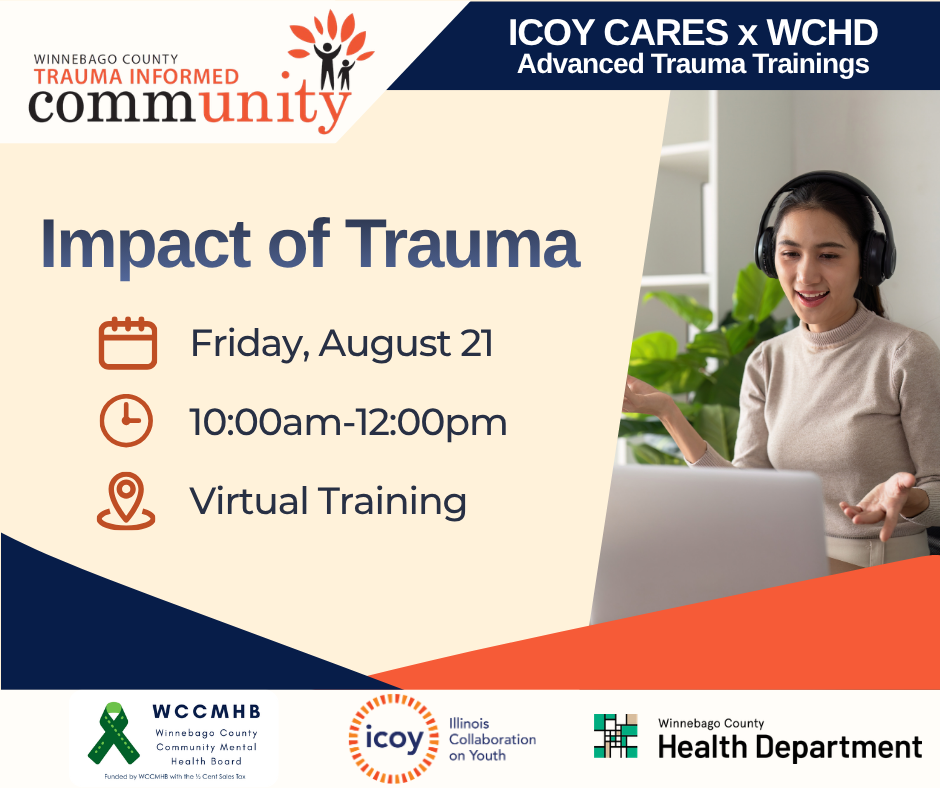 Register for the Impact of Trauma free virtual training on August 21 form 10am-12pm.